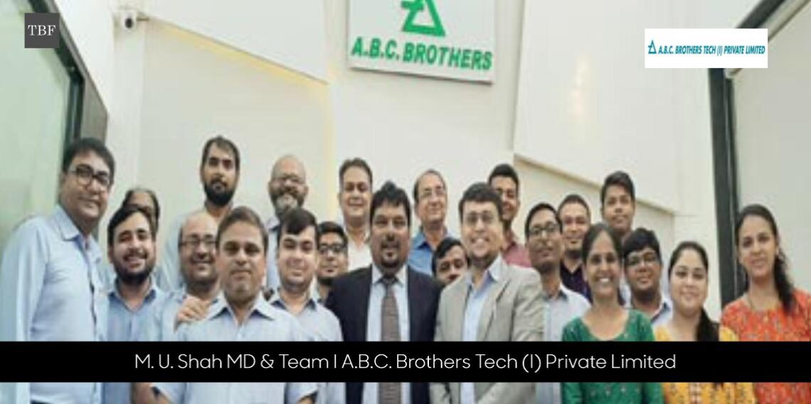 A.B.C. Brothers Tech (I) Private Limited  : An Organization With An Acquired Tradition Of Safeguarding Life, Resources